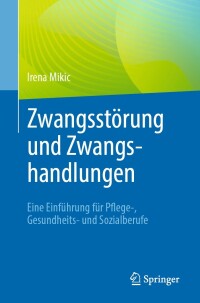 Imagen de portada: Zwangsstörung und Zwangshandlungen 9783662657485