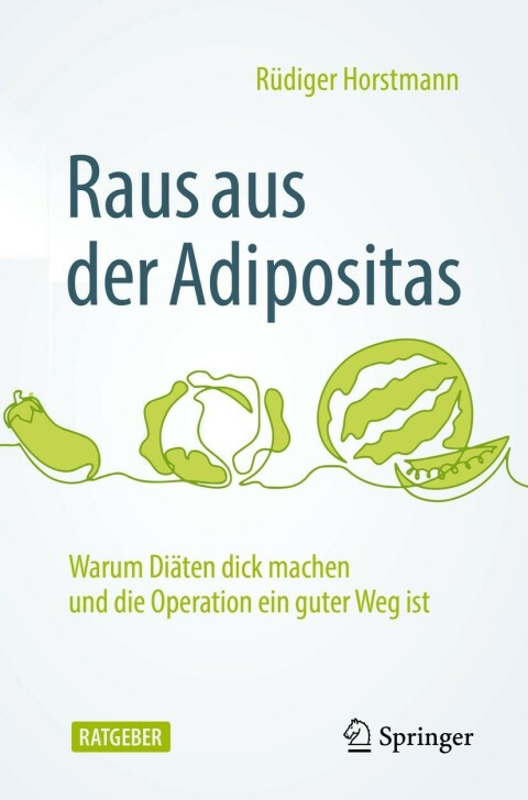 Raus aus der Adipositas: Warum Diäten dick machen und die Operation ein guter Weg ist, 2nd Edition - FULL INSTANT DOWNLOAD | PDF DOCX EPUB