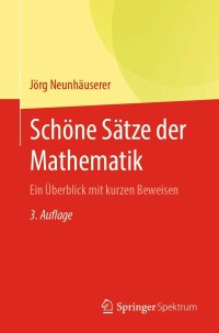 Imagen de portada: Schöne Sätze der Mathematik 3rd edition 9783662658291