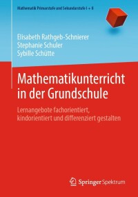 Cover image: Mathematikunterricht in der Grundschule 9783662658550