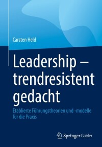 صورة الغلاف: Leadership – trendresistent gedacht 9783662659045