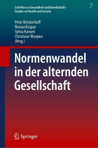 Cover image: Normenwandel in der alternden Gesellschaft 9783662659175