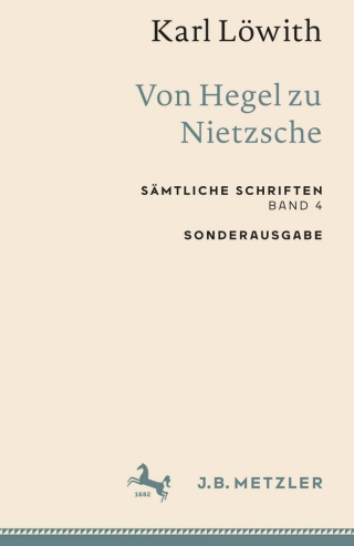 表紙画像: Karl Löwith: Von Hegel zu Nietzsche 9783662659342