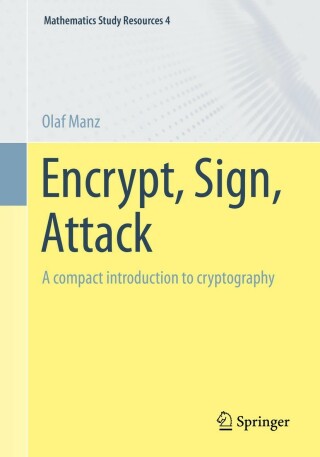 Imagen de portada: Encrypt, Sign, Attack 9783662660140