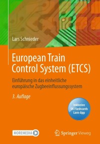 表紙画像: European Train Control System (ETCS) 3rd edition 9783662660546