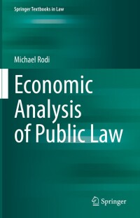 صورة الغلاف: Economic Analysis of Public Law 9783662660881