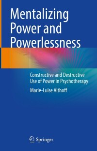 Cover image: Mentalizing Power and Powerlessness 9783662661185