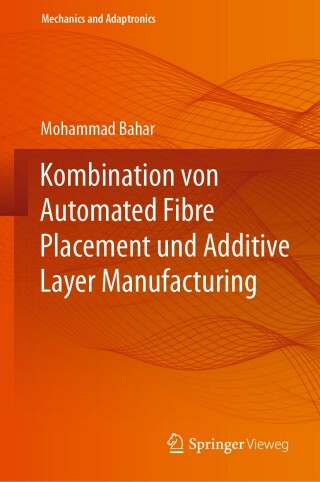 Cover image: Kombination von Automated Fibre Placement und Additive Layer Manufacturing 9783662661260