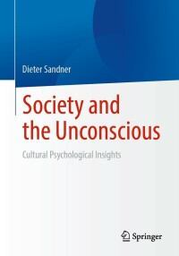 Cover image: Society and the Unconscious 9783662661741