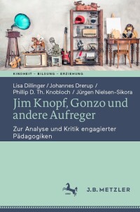 Titelbild: Jim Knopf, Gonzo und andere Aufreger 9783662661796