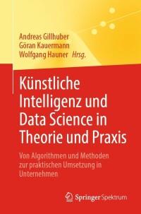 Cover image: Künstliche Intelligenz und Data Science in Theorie und Praxis 9783662662779