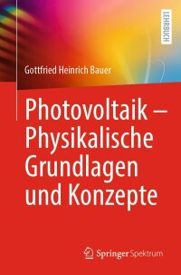 Cover image: Photovoltaik – Physikalische Grundlagen und Konzepte 9783662662908