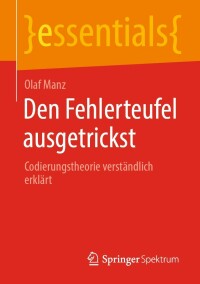 Cover image: Den Fehlerteufel ausgetrickst 9783662662960