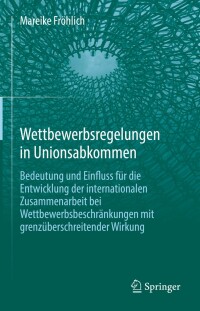 Cover image: Wettbewerbsregelungen in Unionsabkommen 9783662663103