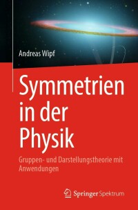 Cover image: Symmetrien in der Physik 9783662663127