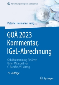 Imagen de portada: GOÄ 2023 Kommentar, IGeL-Abrechnung 17th edition 9783662663783