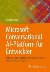 Cover image: Microsoft Conversational AI-Platform für Entwickler 9783662664711