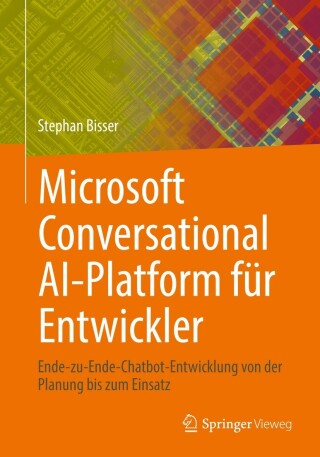 Imagen de portada: Microsoft Conversational AI-Platform für Entwickler 9783662664711