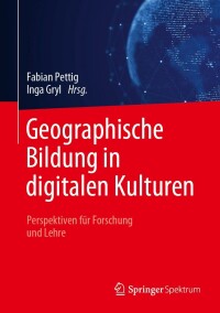 Titelbild: Geographische Bildung in digitalen Kulturen 9783662664858