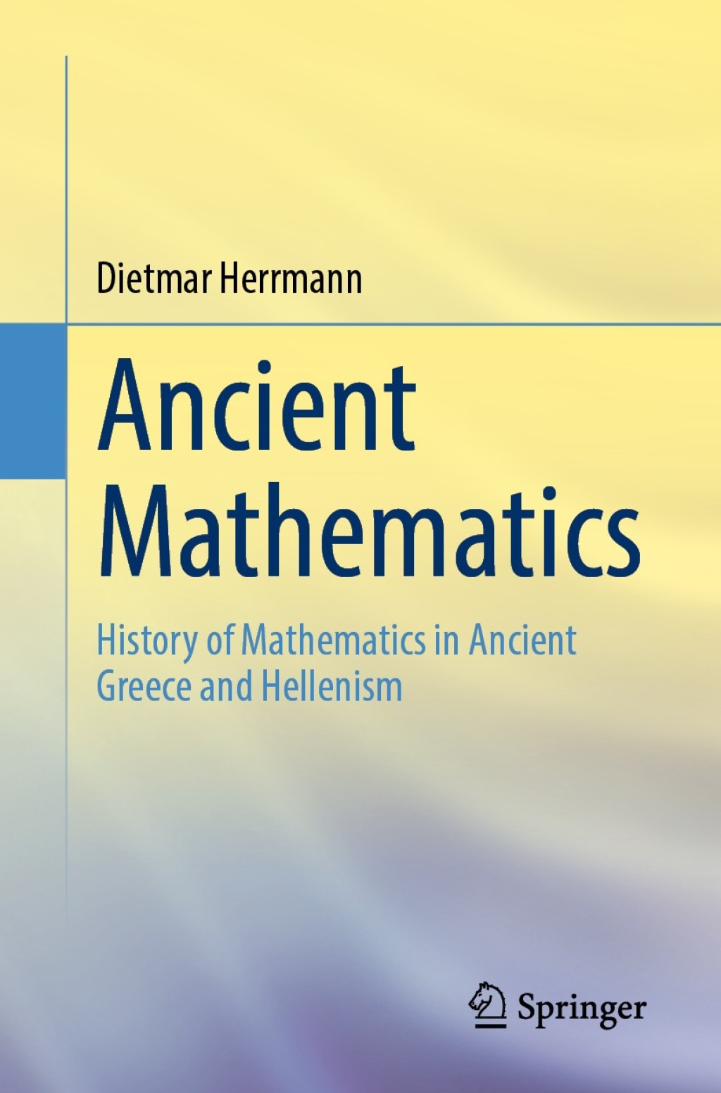 Ancient Mathematics History of Mathematics in Ancient Greece and Hellenism
