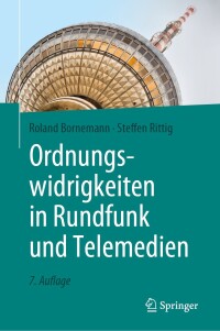 صورة الغلاف: Ordnungswidrigkeiten in Rundfunk und Telemedien 7th edition 9783662664988