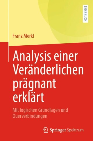 Cover image: Analysis einer Veränderlichen prägnant erklärt 9783662665510