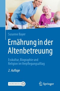 Titelbild: Ernährung in der Altenbetreuung 2nd edition 9783662665558