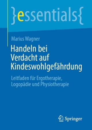Cover image: Handeln bei Verdacht auf Kindeswohlgefährdung 9783662665923