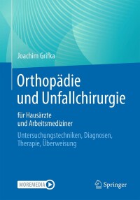 Cover image: Orthopädie und Unfallchirurgie für Hausärzte und Arbeitsmediziner 9783662666746