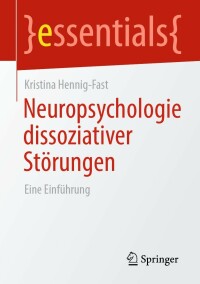 Cover image: Neuropsychologie dissoziativer Störungen 9783662666852