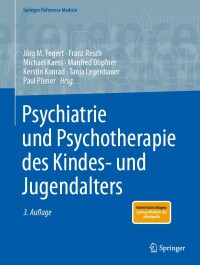 صورة الغلاف: Psychiatrie und Psychotherapie des Kindes- und Jugendalters 3rd edition 9783662667439