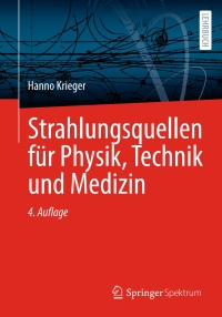 Immagine di copertina: Strahlungsquellen für Physik, Technik und Medizin 4th edition 9783662667453