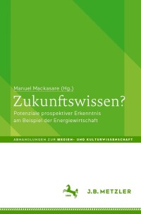 Cover image: Zukunftswissen? 9783662667552