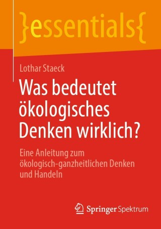 Cover image: Was bedeutet ökologisches Denken wirklich? 9783662667606