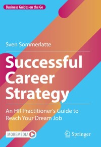 表紙画像: Successful Career Strategy 9783662667903