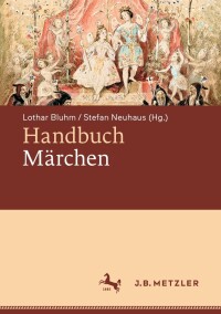 Cover image: Handbuch Märchen 9783662668023