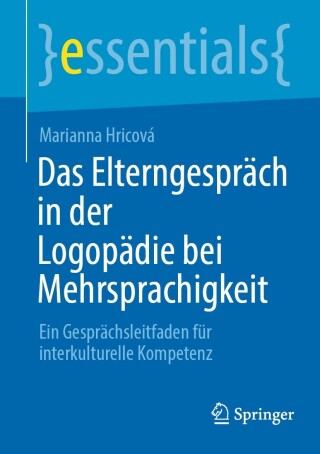 Cover image: Das Elterngespräch in der Logopädie bei Mehrsprachigkeit 9783662668764