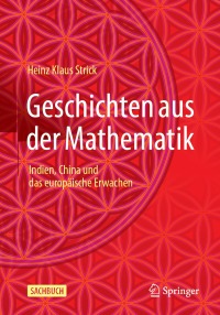 Cover image: Geschichten aus der Mathematik 9783662669051
