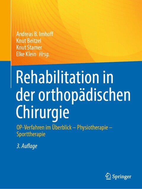 Rehabilitation in der orthopädischen Chirurgie: OP-Verfahren im Überblick - Physiotherapie - Sporttherapie, 3rd Edition - FULL INSTANT DOWNLOAD | PDF DOCX EPUB