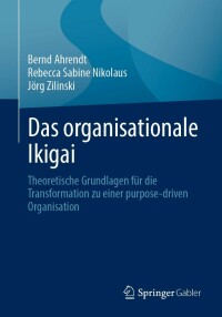 Cover image: Das organisationale Ikigai 9783662669709