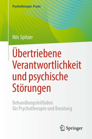 Cover image: Übertriebene Verantwortlichkeit und psychische Störungen 9783662670156