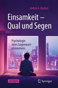 Cover image: Einsamkeit – Qual und Segen 9783662670217