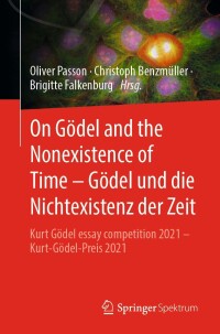 Imagen de portada: On Gödel and the Nonexistence of Time – Gödel und die Nichtexistenz der Zeit 9783662670446