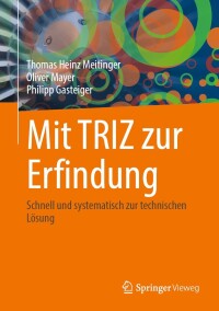 Cover image: Mit TRIZ zur Erfindung 9783662671078