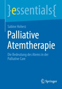 Cover image: Palliative Atemtherapie 9783662671115