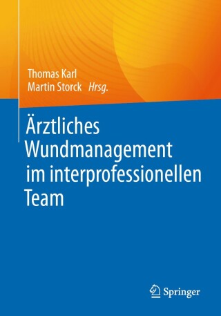 Imagen de portada: Ärztliches Wundmanagement im interprofessionellen Team 9783662671238
