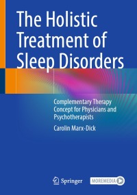 Imagen de portada: The Holistic Treatment of Sleep Disorders 9783662671757