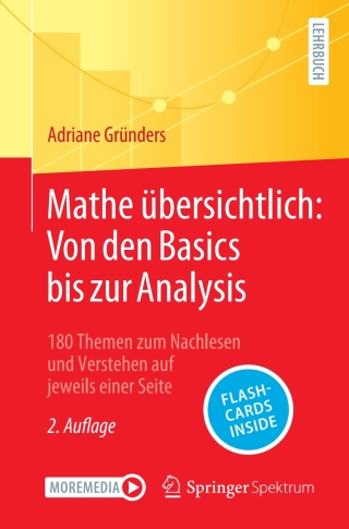 Cover image: Mathe übersichtlich: Von den Basics bis zur Analysis 2nd edition 9783662671832