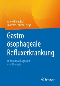 Cover image: Gastroösophageale Refluxerkrankung 9783662672341