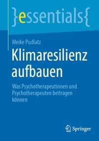 表紙画像: Klimaresilienz aufbauen 9783662672549